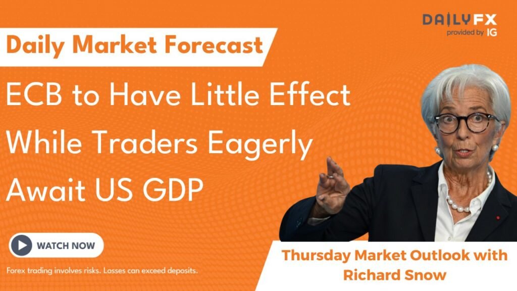 ECB to Have Little Effect While Traders Eagerly Await US GDP