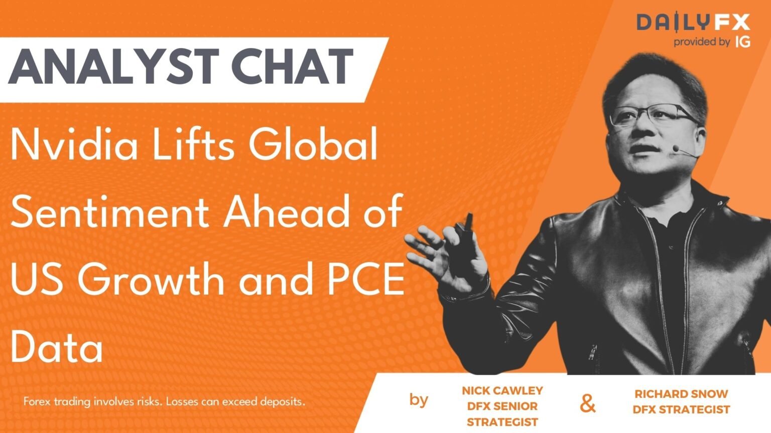 Nvidia Lifts Global Sentiment Ahead of US Growth and PCE Data