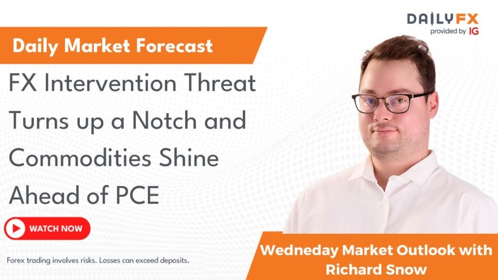 FX Intervention Threat Turns up a Notch and Commodities Shine Ahead of PCE
