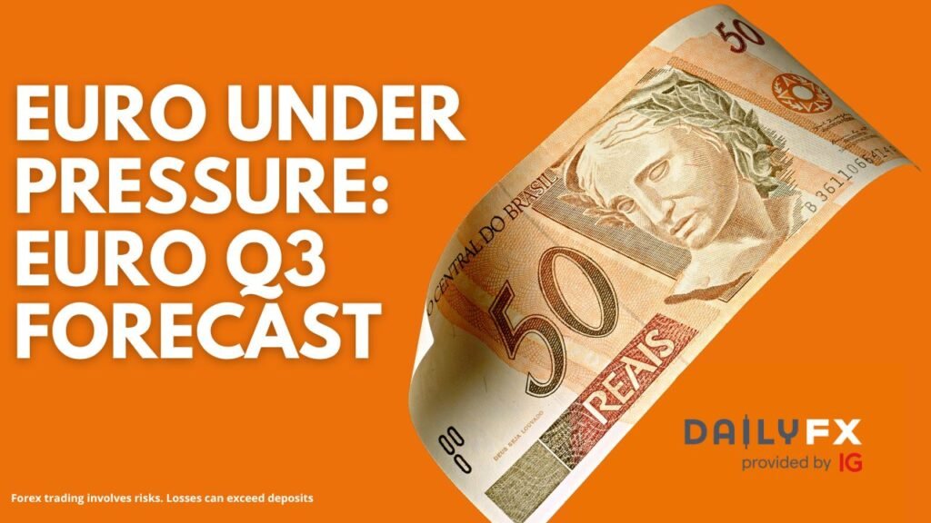Euro Under Pressure: Euro Q3 Forecast